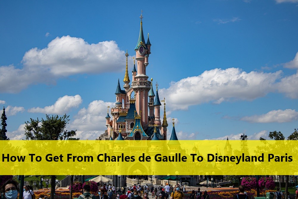 Charles de Gaulle To Disneyland Paris